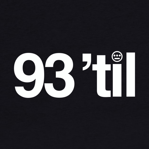 93 'til by Scum & Villainy